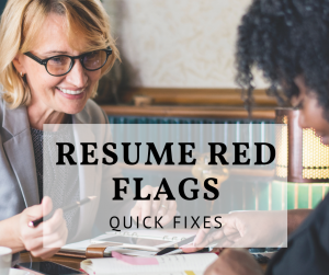 Resume red flags and how to fix