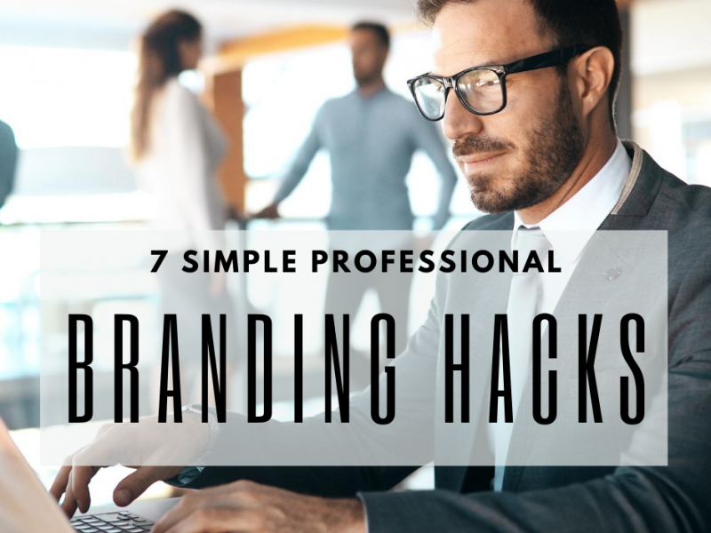 7-professional-branding-hacks