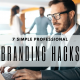 7-professional-branding-hacks