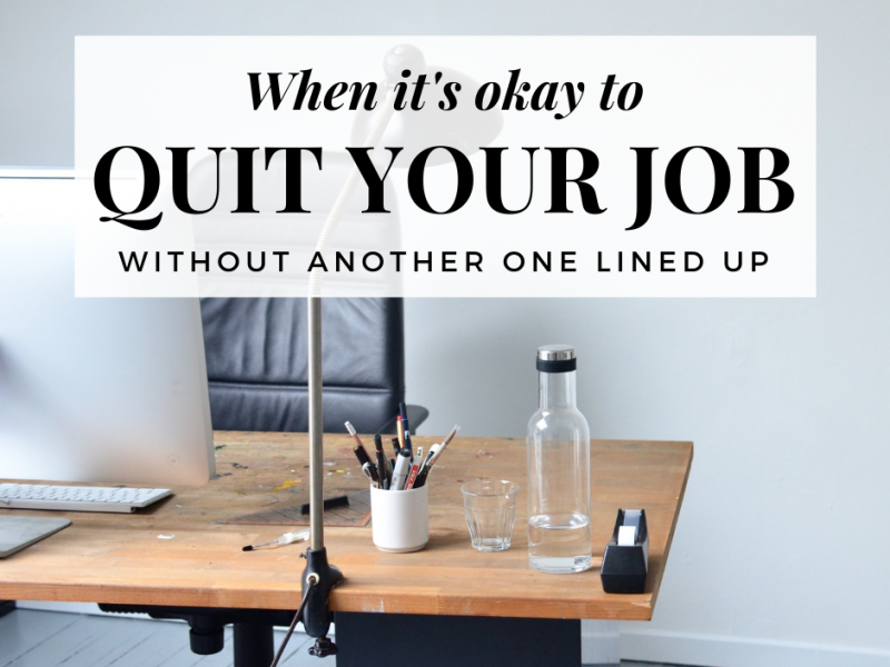 Quitting a job without another lined up: a risky move or a leap of