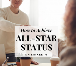 how-to-achieve-all-star-status-linkedin