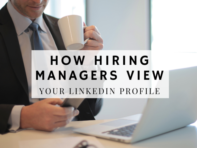 how-hiring-managers-view-LinkedIn-Profile