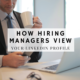 how-hiring-managers-view-LinkedIn-Profile