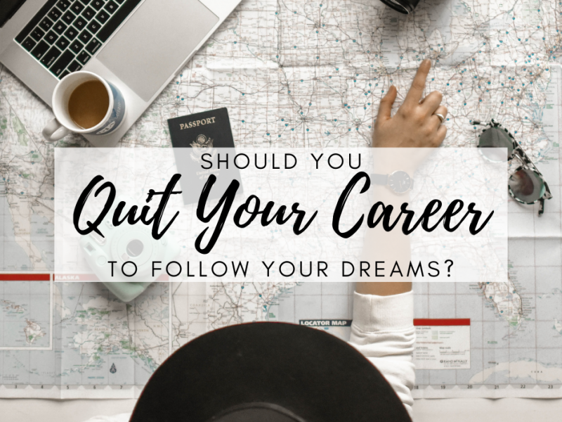 quit-career-follow-your-dreams