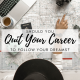 quit-career-follow-your-dreams