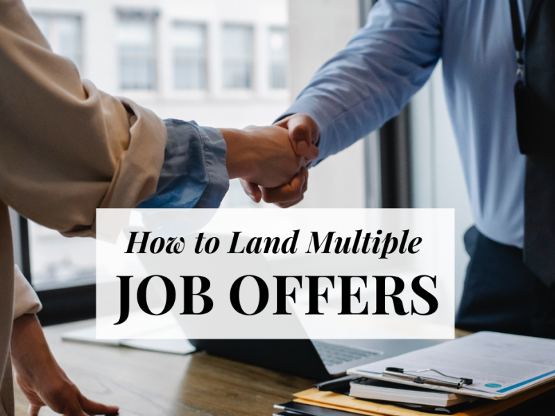 land-multiple-job-offers