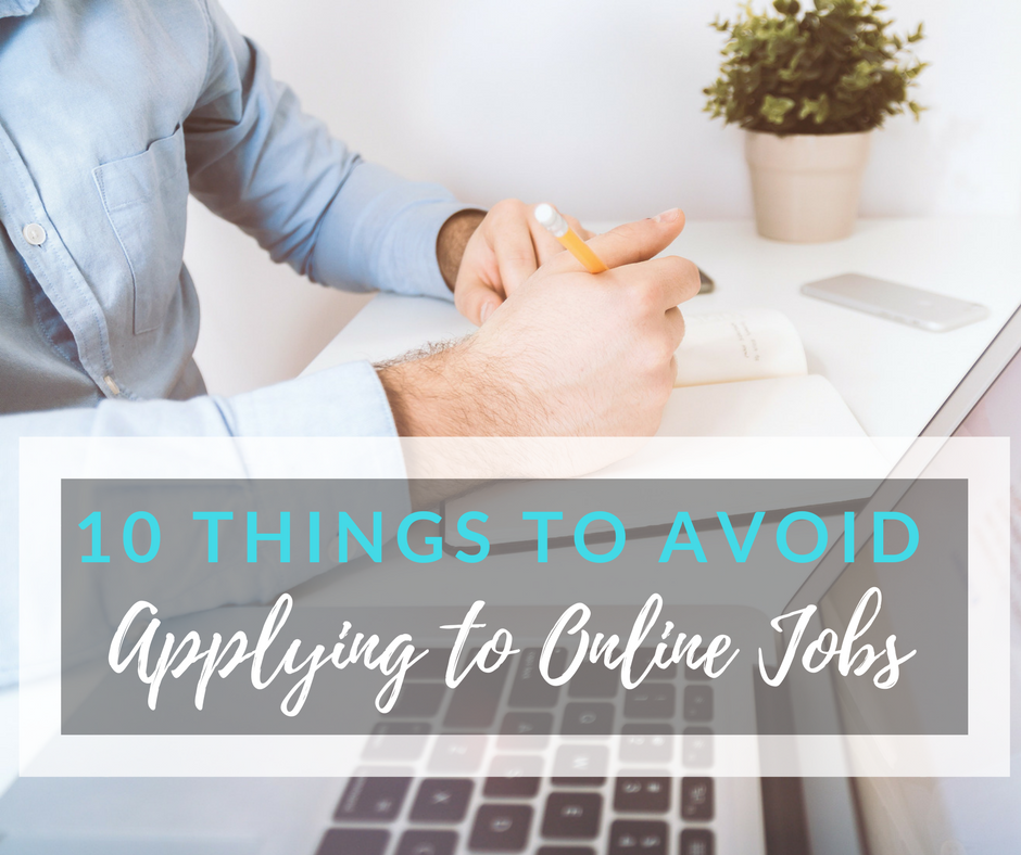 10 Things You Should Avoid When Applying for a Job Online