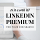 Is-Linkedin-Premium-Worth-It-NG-Career-Strategy