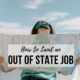 how-land-out-of-state-job