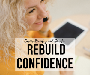 rebuild-career-confidence-reentry