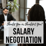 Salary-negotiation-should-you